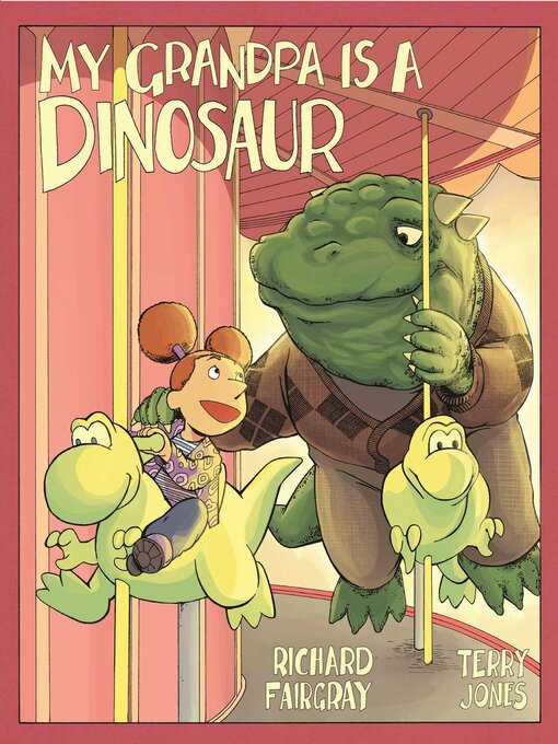 Title details for My Grandpa Is a Dinosaur by Richard Fairgray - Available